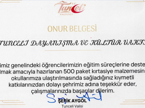 Sayın Tunceli Valimiz Şefik AYGÖL’e Teşekkür Ederiz.